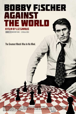 Bobby Fischer contra o Mundo (Bobby Fischer Against the World)