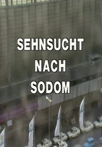 Yearning for Sodom (Sehnsucht nach Sodom)