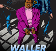 Waller (1ª Temporada)