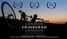 London Edinburgh London -  Official Documentary HD