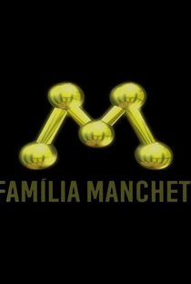 Família Manchete - Poster / Capa / Cartaz - Oficial 1