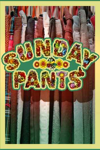 Poster de Franquia Sunday Pants (2005)