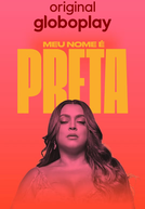 Meu nome é Preta