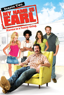 My Name Is Earl (2ª Temporada) - Poster / Capa / Cartaz - Oficial 1