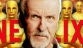 James Cameron não quer filmes da Netflix no Oscar!