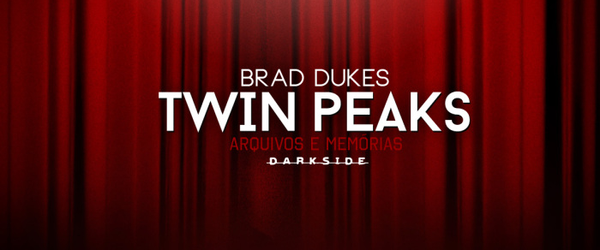 Twin Peaks: DarkSide Books lançará livro sobre os bastidores da série