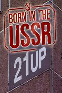 Born in the USSR: 21 Up - Poster / Capa / Cartaz - Oficial 1