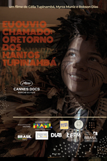 Eu Ouvi o Chamado: o Retorno do Manto Tupinambá (Eu Ouvi o Chamado: o Retorno do Manto Tupinambá)