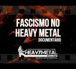 O Mal Que Nos Faz Parte II – Fascismo no Heavy Metal