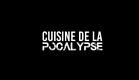 Cuisine de la 'Pocalypse