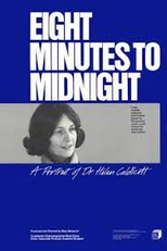 Eight Minutes to Midnight: A Portrait of Dr. Helen Caldicott (Eight Minutes to Midnight: A Portrait of Dr. Helen Caldicott)