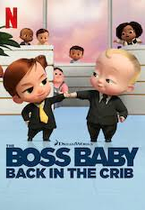 O Chefinho: De Volta Ao Berço (1ª Temporada) (The Boss Baby: Back In The Crib (Season 1))