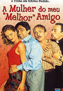 A Mulher do Meu Melhor Amigo (L'amico del cuore)