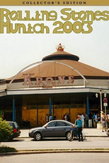 Rolling Stones - Munich 2003 (Rolling Stones - Munich 2003)