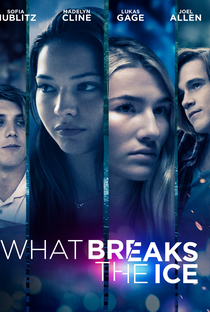 What Breaks the Ice - Poster / Capa / Cartaz - Oficial 1