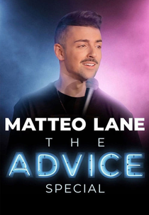 Matteo Lane: The Advice Special (Matteo Lane: The Advice Special)