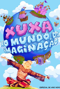 Xuxa no Mundo da Imaginação - Poster / Capa / Cartaz - Oficial 1