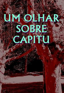 Um Olhar Sobre Capitu (Um Olhar Sobre Capitu)