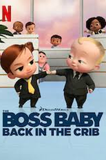 O Chefinho: De Volta Ao Berço (1ª Temporada) (The Boss Baby: Back In The Crib (Season 1))
