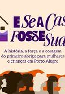 E se a casa fosse sua? (E se a casa fosse sua?)