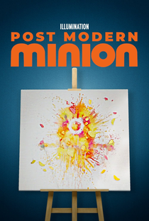 Minion Pós-Moderno - Poster / Capa / Cartaz - Oficial 1