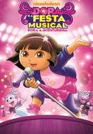 Dora a Aventureira: Dora e a Festa Musical (Dora the Explorer: Dora Rocks)