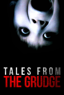 Tales from the Grudge - Poster / Capa / Cartaz - Oficial 1