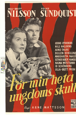 For the Sake of My Intemperate Youth (För min heta ungdoms skull)