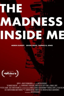 The Madness Inside Me - Poster / Capa / Cartaz - Oficial 1