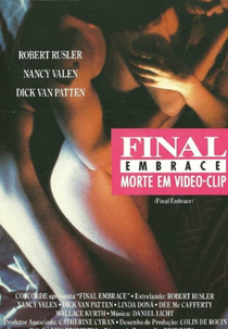 Morte em Vídeo-Clip (Final Embrace)