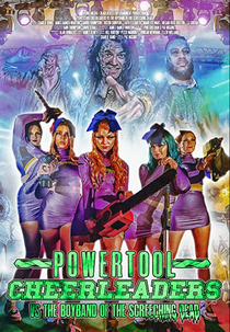 Powertool Cheerleaders vs the Boyband of the Screeching Dead (Powertool Cheerleaders vs the Boyband of the Screeching Dead)