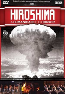 Hiroshima: A Humanidade e o Horror