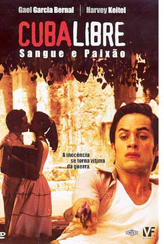 Poster 1 de Filme Cuba Libre: Sangue e Paixão (2003)