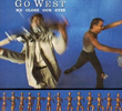 Go West: We Close Our Eyes