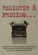 Resistir é Preciso
