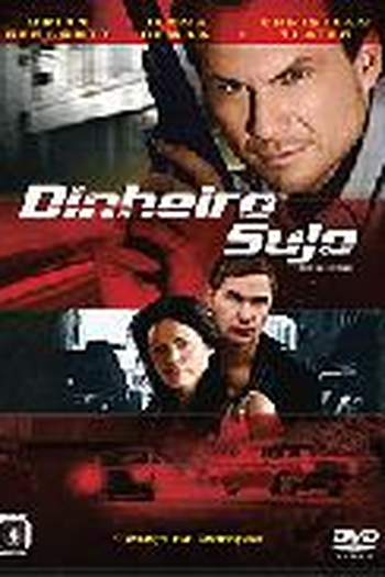  de Filme Dinheiro Sujo (2008)