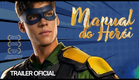 MANUAL DO HERÓI | TRAILER OFICIAL