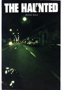 The Haunted: Road Kill (The Haunted: Road Kill)