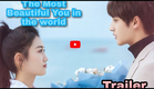 The Most Beautiful You In The World up coming drama 2021 trailer