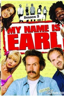 My Name Is Earl (3ª Temporada) - Poster / Capa / Cartaz - Oficial 1