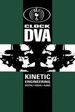 Clock DVA: Kinetic Engineering (Clock DVA: Kinetic Engineering)