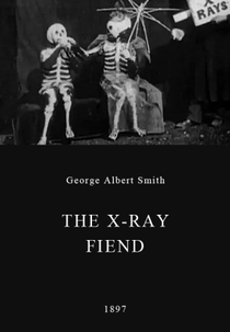 The X-Ray Fiend (The X-Ray Fiend)