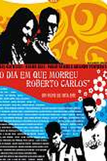 O Dia em que Morreu Roberto Carlos (O Dia em que Morreu Roberto Carlos)