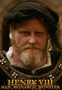 Henrique VIII: Homem, Rei, Déspota (Henry VIII: Man, Monarch, Monster)