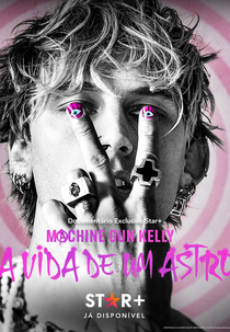 Machine Gun Kelly - A Vida De Um Astro (Machine Gun Kelly's Life In Pink)
