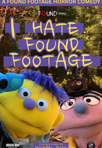 I Hate Found Footage (I Hate Found Footage)