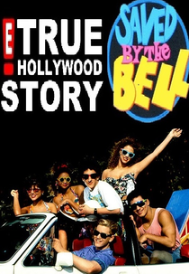 E! True Hollywood Story: Saved By The Bell (E! True Hollywood Story: Saved By The Bell)
