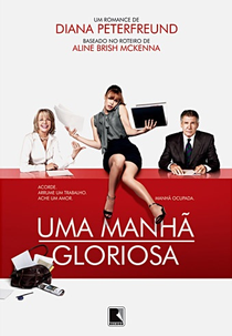 Uma Manhã Gloriosa (Morning Glory)