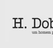 H.Dobal (Um homem Particular )