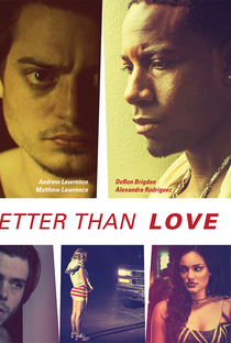 Better Than Love - Poster / Capa / Cartaz - Oficial 2